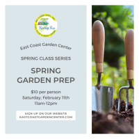 CLASS: Spring Garden Prep